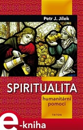 Spiritualita humanitární pomoci