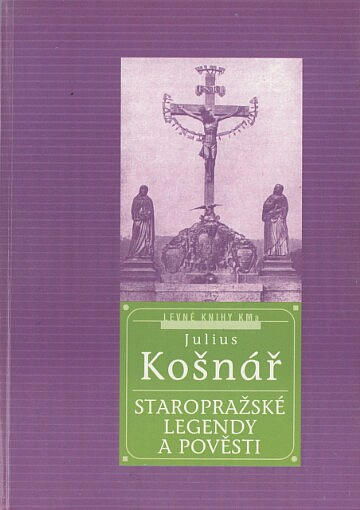 Staropražské legendy a pověstí