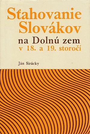 Sťahovanie Slovákov na Dolnú zem v 18. a 19. storočí