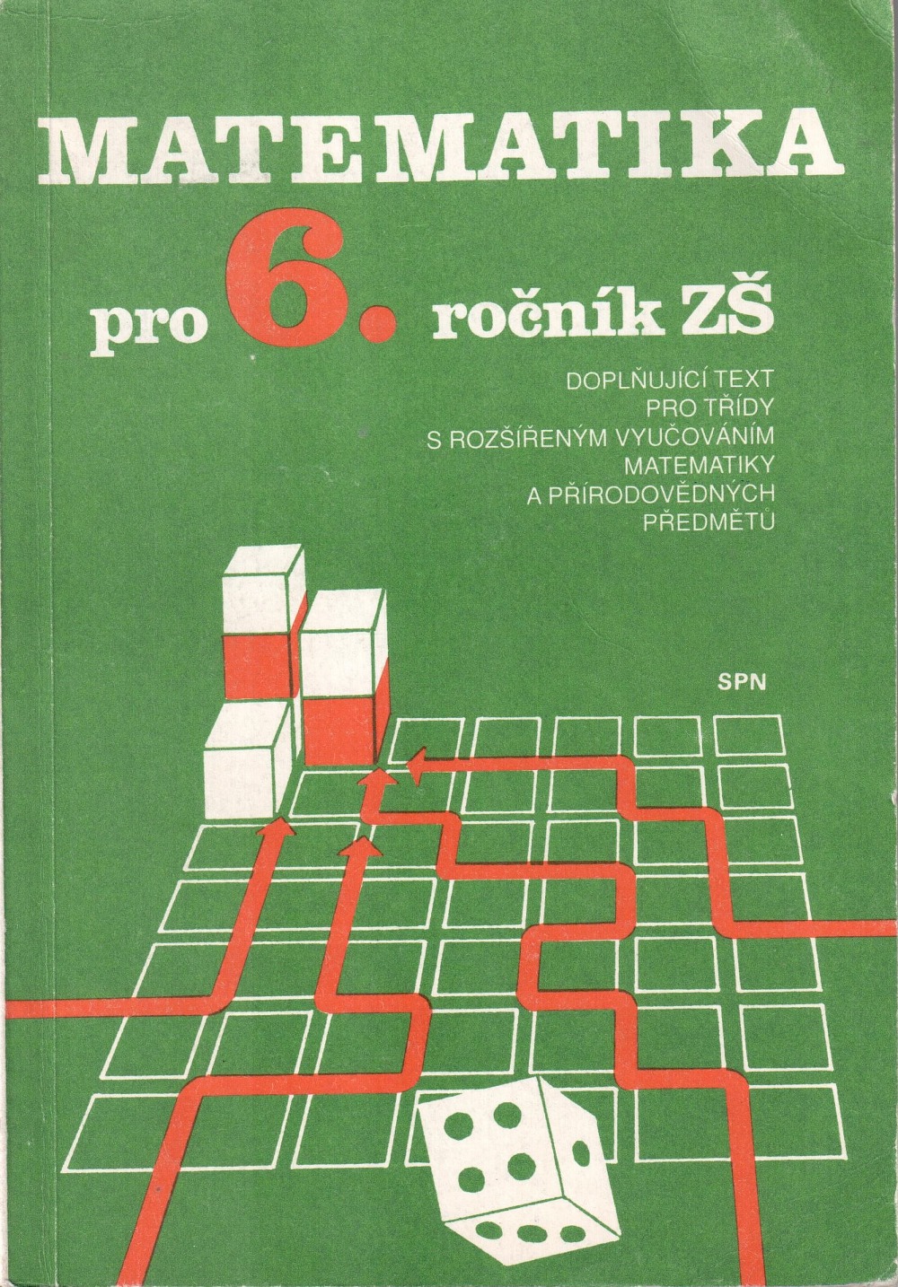 Matematika pro 6. ročník základní školy: doplňující text pro třídy s rozšířeným vyučováním matematiky a přírodovědných předmětů