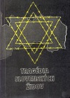 Tragédia slovenských Židov