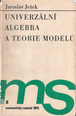 Univerzální algebra a teorie modelů