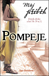 Pompeje: Deník dívky z let 78-79 n. l.