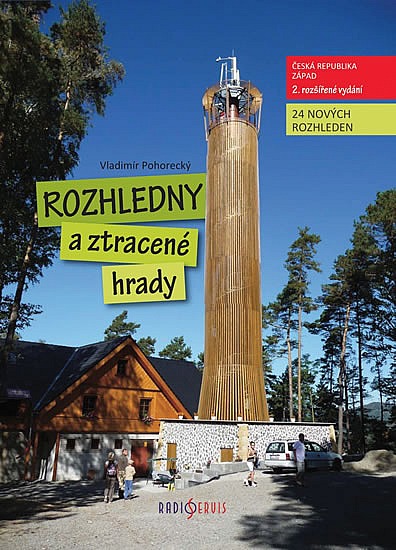 Rozhledny a ztracené hrady ČR 1. západ