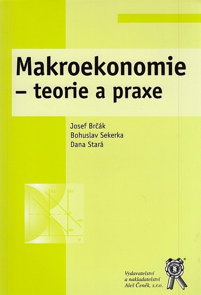 Makroekonomie - teorie a praxe