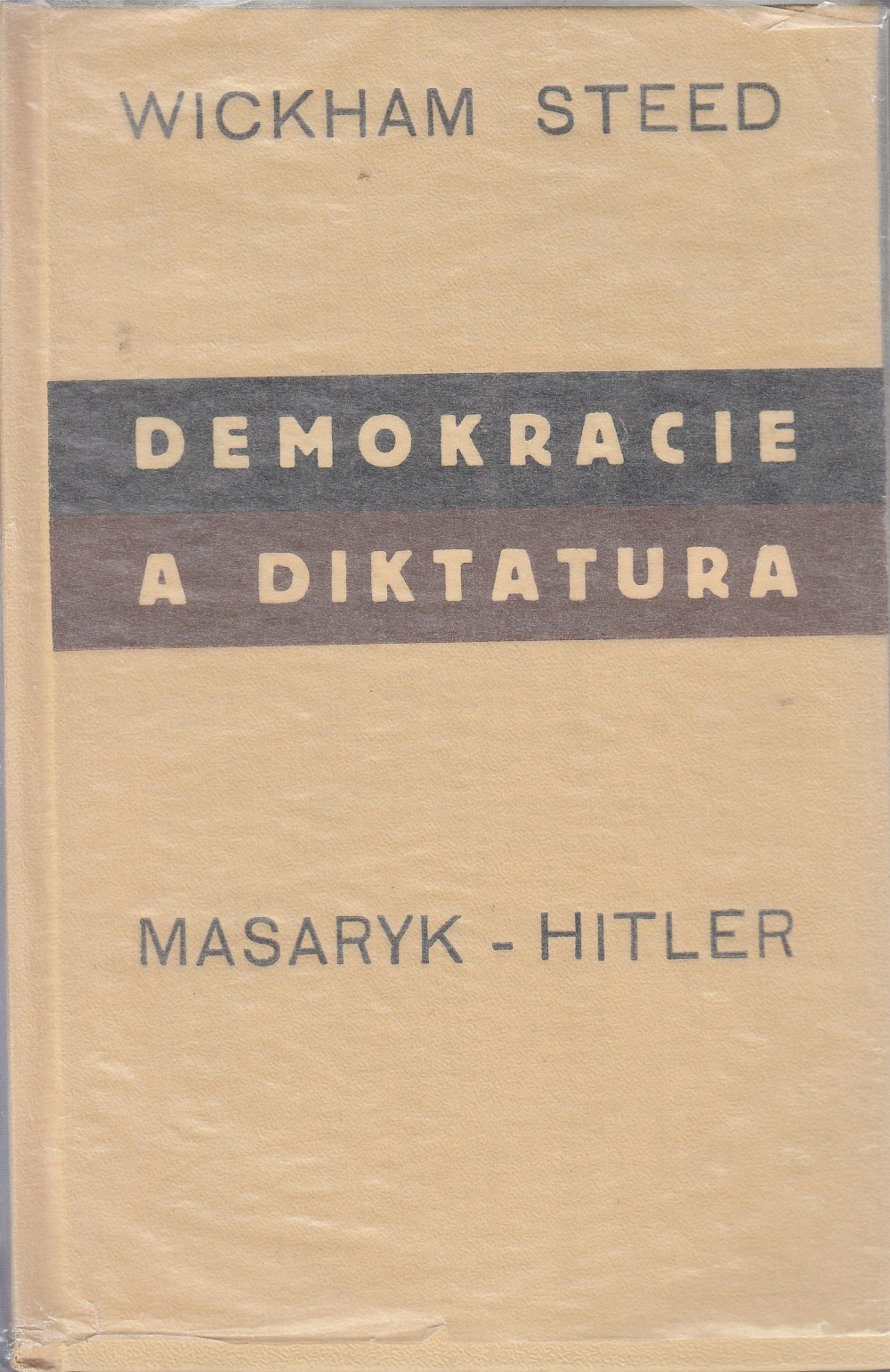 Demokracie a diktatura: Masaryk-Hitler