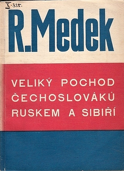 Veliký pochod Čechoslováků Ruskem a Sibiří