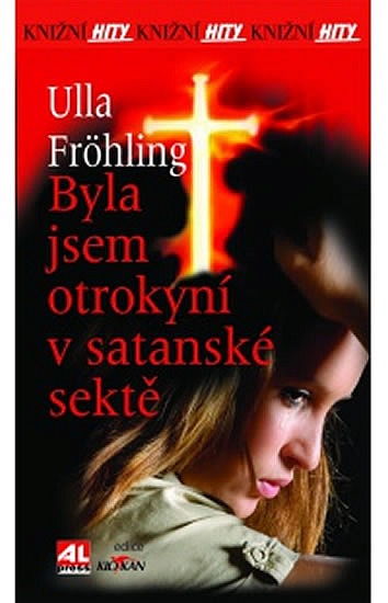 Byla jsem otrokyní v satanské sektě