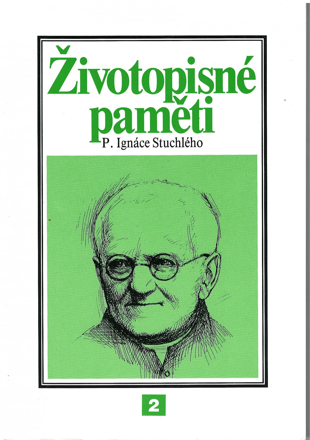 Životopisné paměti P. Ignáce Stuchlého, českého Dona Boska. Díl 2.