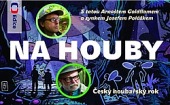 Na houby - Český houbařský rok