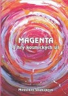 Magenta a hry kosmických sil