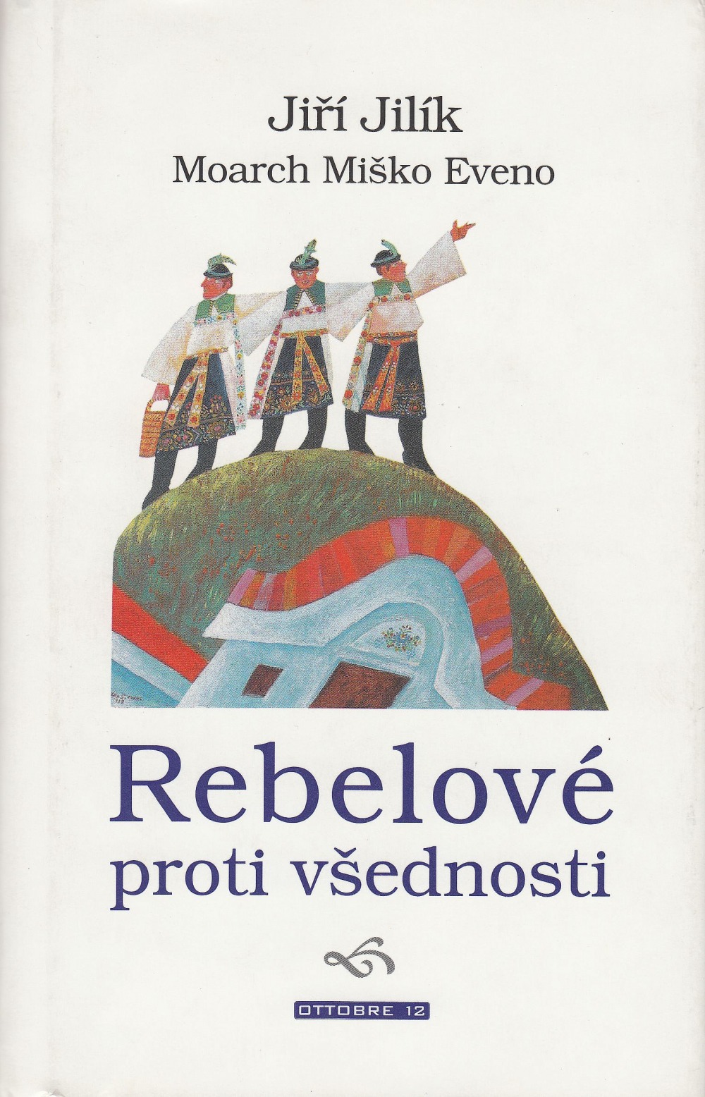 Rebelové proti všednosti