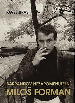 Barrandov - Nezapomenutelní: Miloš Forman