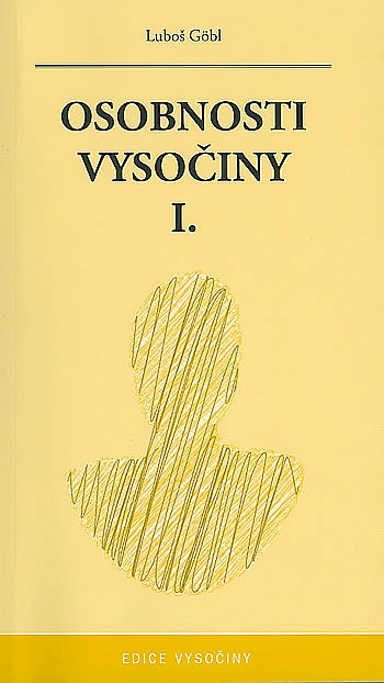 Osobnosti Vysočiny I.