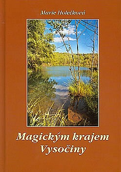 Magickým krajem Vysočiny