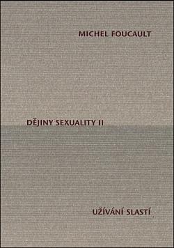 Dějiny sexuality. II, Užívání slastí