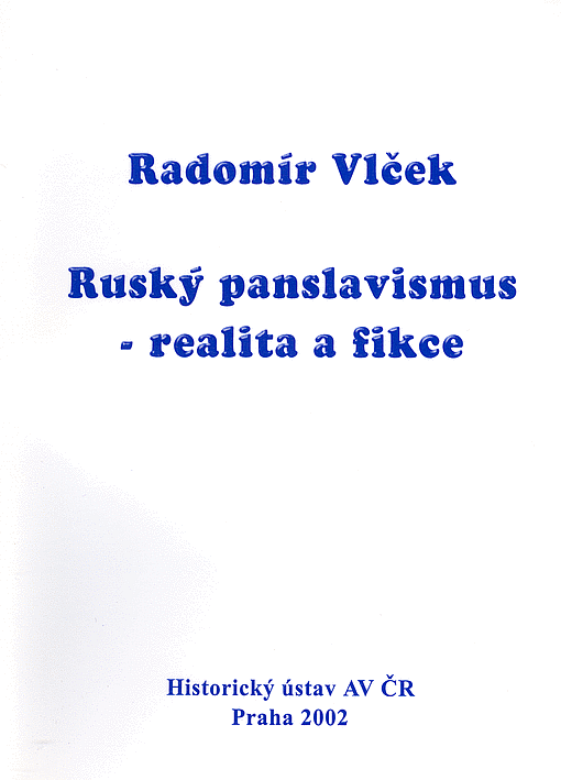 Ruský panslavismus - realita a fikce