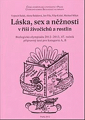 Láska, sex a něžnosti v říši živočichů a rostlin