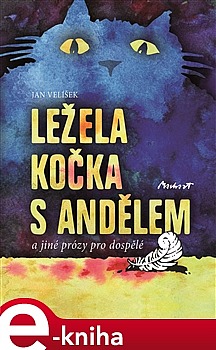 Ležela kočka s andělem a jiné prózy pro dospělé