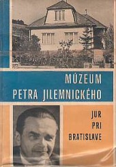 Múzeum Petra Jilemnického v Jure pri Bratislave