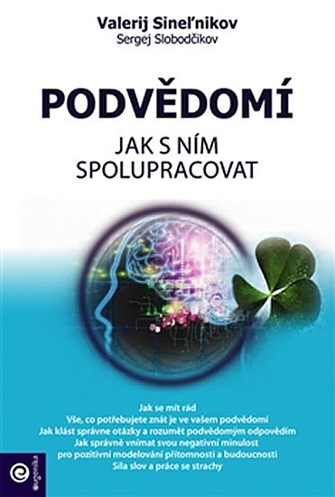 Podvědomí - Jak s ním spolupracovat