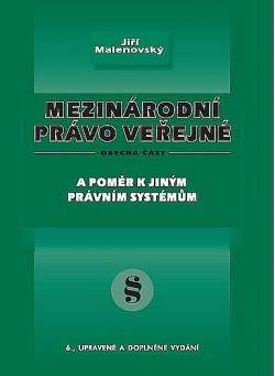 Mezinárodní právo veřejné. Obecná část a poměr k jiným právním systémům