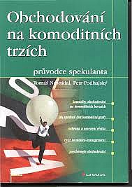 Obchodování na komoditních trzích - průvodce spekulanta