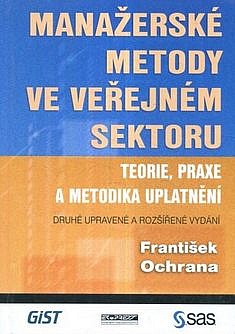 Manažerské metody ve veřejném sektoru - teorie, praxe a metodika uplatnění