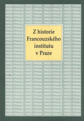Z historie Francouzského institutu v Praze