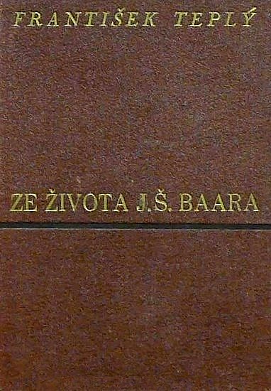 Ze života J. Š. Baara