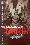 Ve službách Třetí říše: Hitlerovy zahraniční jednotky