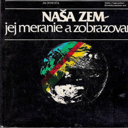 Naša zem - jej meranie a zobrazovanie