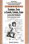 Jací jsou, k čemu jsou předurčeni a kam míří nositelé jména Leona, Lea a Leoš, Leon, Leo a jmen jim blízkých
