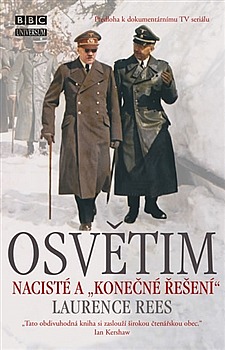 Osvětim - Nacisté a konečné řešení