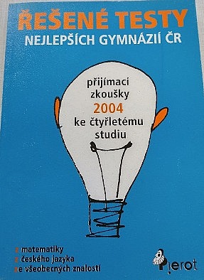 Řešené testy nejlepších gymnázií ČR 2004