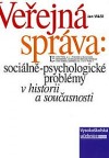 Veřejná správa: sociálně-psychologické problémy v historii a současnosti