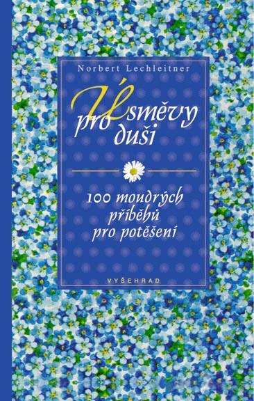 Úsměvy pro duši: 100 moudrých příběhů pro potěšení