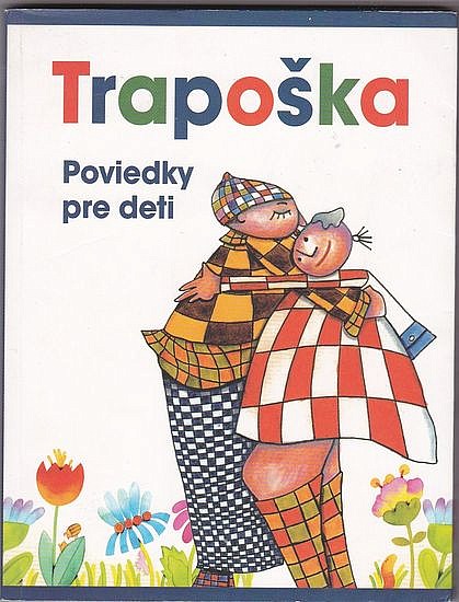 Trapoška - Poviedky pre deti