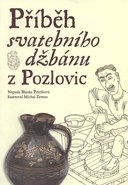 Příběh svatebního džbánu z Pozlovic