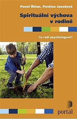 Spirituální výchova v rodině - Co radí psychologové?