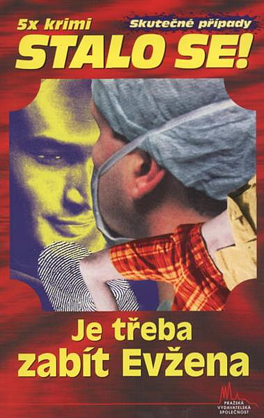 Je třeba zabít Evžena