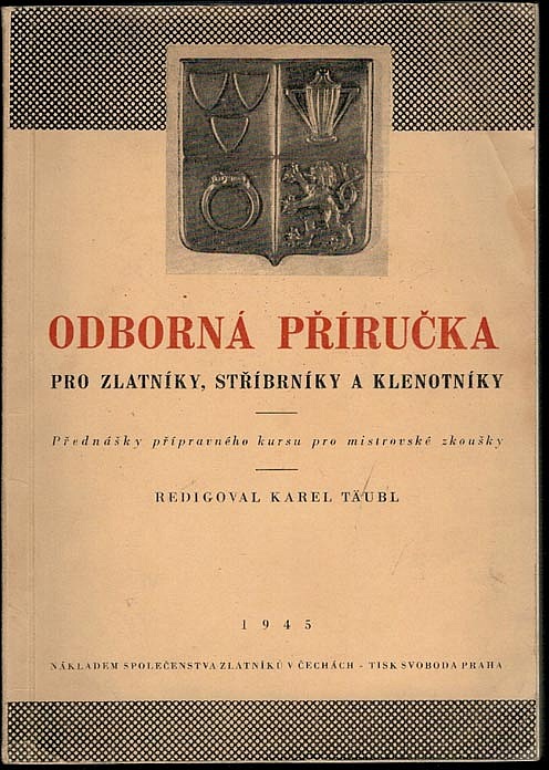 Odborná příručka pro zlatníky, stříbrníky a klenotníky