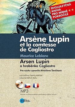 Arsène Lupin et la comtesse de Cagliostro / Arsen Lupin a hraběnka Cagliostro (dvojjazyčná kniha)