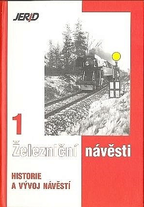 Železniční návěsti 1 - Historie a vývoj návěstí