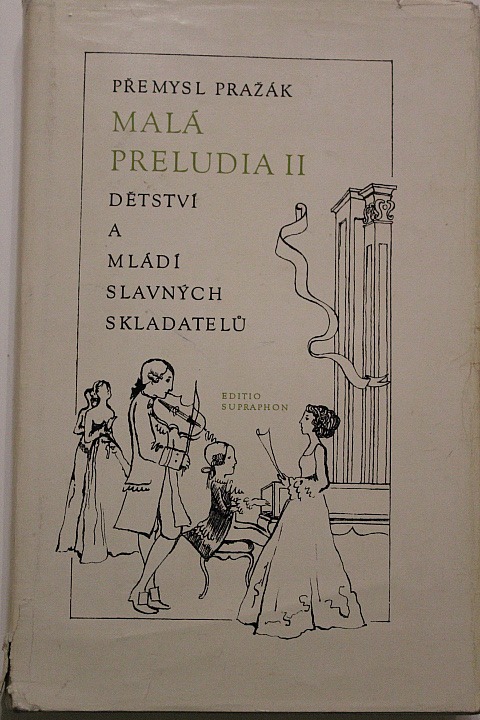 Malá preludia II - dětství a mládí slavných skladatelů