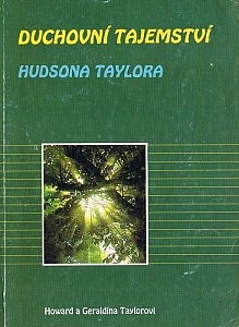 Duchovní tajemství Hudsona Taylora