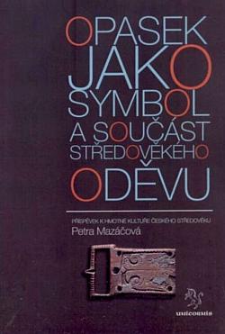 Opasek jako symbol a součást středověkého oděvu