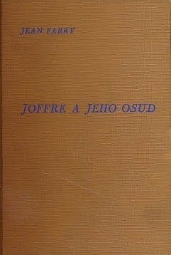 Joffre a jeho osud