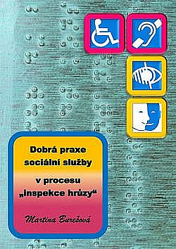 Dobrá praxe sociální služby v procesu "inspekce hrůzy"