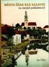 Město Žďár nad Sázavou na starých pohlednicích
